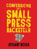 Cover: Confessions of a Small Press Racketeer - Anvil Press