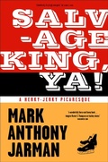 Cover: Salvage King, Ya! - Anvil Press