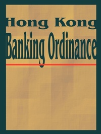 Abbildung von: Hong Kong Banking Ordinance - International Law and Taxation Publishers