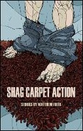 Cover: Shag Carpet Action - Anvil Press Publishers Inc