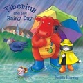 Cover: Tiberius and the Rainy Day - Tiberius Publishing