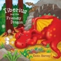 Cover: Tiberius and the Friendly Dragon - Andrews UK