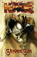 Cover: Kade: Shiva's Sun - Arcana Studio Inc