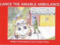 Abbildung von: Lance the Amiable Ambulance: First Aid Book for Children Approved by the Ambulance Service - Country Books