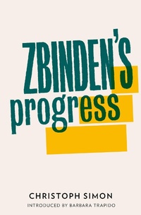 Enlarge image Cover: Zbinden's Progress - And Other Stories
