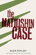 Cover: The Matiushin Case - And Other Stories