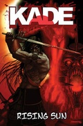 Cover: Kade: Rising Sun - Arcana Studio Inc