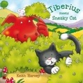 Cover: Tiberius Meets Sneaky Cat - Tiberius Publishing