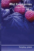 Cover: Wild Raspberries - Capercaillie Books Limited