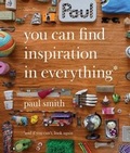 Cover: Paul Smith: You Can Find Inspiration in Everything - Violette Editions