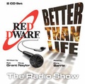 Cover: "Red Dwarf" Radio Show: Better Than Life v. 2 - Laughing Stock Production Ltd