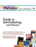 Cover: The Matador Guide to Self Publishing - Matador