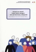 Cover: United We Stand? - Anglo-German Foundation for the Study of Industrial Society