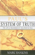 Cover: Paul's System of Truth - Mark Hankins Ministries Publications