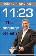 Cover: 11:23: The Language of Faith - Harrison House