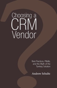 Abbildung von: Choosing a CRM Vendor - CGW Publishing