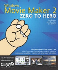Abbildung von: Windows MovieMaker 2 Zero to Hero - friends of ED Ltd