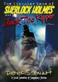 Cover: The Singular Case of Sherlock Holmes and Jack the Ripper - BrightSpark Publishing
