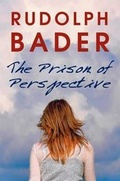Cover: The Prison of Perspective - SilverWood Books Ltd