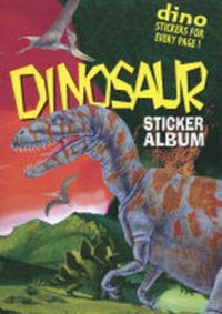 Enlarge image Cover: Dinosaur Sticker Album - Red Bird Publishing