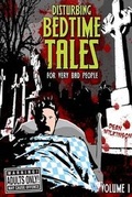Cover: Disturbing Bedtime Tales (For Very Bad People) - Sixth Element Publishing
