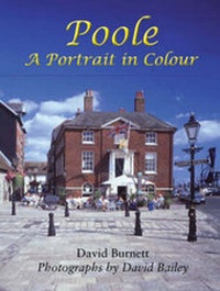 Abbildung von: Poole a Portrait in Colour - The Dovecote Press
