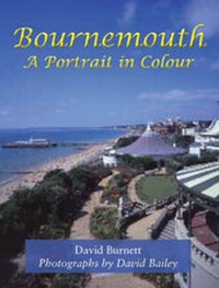 Abbildung von: Bournemouth, a Portrait in Colour - The Dovecote Press