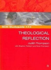 Enlarge image Cover: SCM Studyguide: Theological Reflection - SCM Press