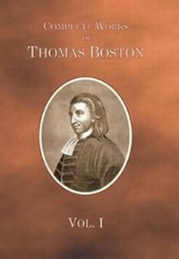 Enlarge image Cover: The Complete Works of the Late Rev. Thomas Boston, Ettrick - Tentmaker Publications