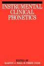 Cover: Instrumental Clinical Phonetics - Wiley