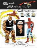 Cover: Brush Strokes With Greatness: The Life & Art Of Joe Sinnott - TwoMorrows Publishing