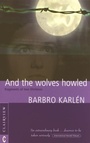 Cover: And the Wolves Howled - Clairview Books