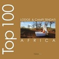 Cover: Top 100 Lodge E Campi Tendati D'Africa - Palidano Press