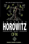 Cover: Cyfres Anthony Horowitz: Ofn - Rily Publications Ltd