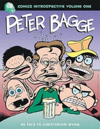 Enlarge image Cover: Comics Introspective Volume 1: Peter Bagge - TwoMorrows Publishing