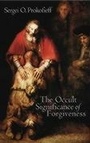 Cover: The Occult Significance of Forgiveness - Temple Lodge Publishing
