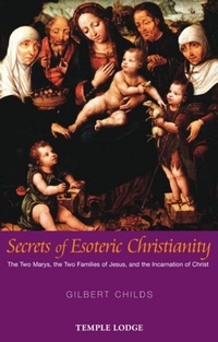 Abbildung von: Secrets of Esoteric Christianity - Temple Lodge Publishing
