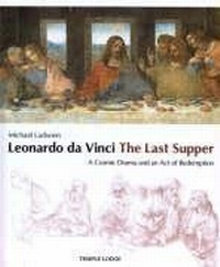 Abbildung von: Leonardo Da Vinci, The Last Supper - Temple Lodge Publishing