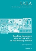 Cover: Reading Magazines with a Critical Eye in the Primary School - United Kingdom Literacy Association
