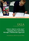 Cover: 'I Know What to Write Now' - United Kingdom Literacy Association