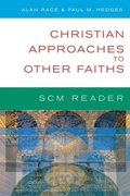 Cover: SCM Reader: Christian Approaches to Other Faiths - SCM Press