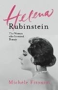 Cover: Helena Rubinstein: The Woman Who Invented Beauty - Gallic Books