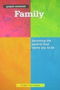 Cover: Gospel Centered Family: 3 - The Good Book Company