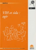 Cover: VIH Et Sida, Agir - Tearfund