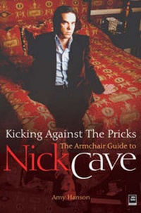 Enlarge image Cover: Nick Cave: Kicking Against the Pricks - Helter Skelter Publishing
