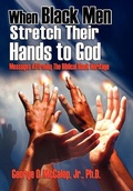 Cover: When Black Men Stretch Their Hands to God - Orman Press