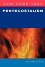 Cover: SCM Core Text: Pentecostalism - SCM Press