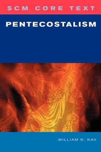 Enlarge image Cover: SCM Core Text: Pentecostalism - SCM Press