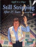 Cover: Still Stripping After 25 Years - Quilt in a Day