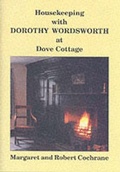 Cover: Housekeeping with Dorothy Wordsworth at Dove Cottage - Highgate Publications (Beverley) Ltd